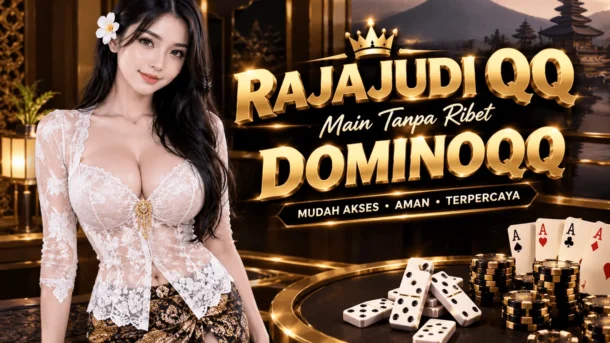 BandarQ login link alternatif rajajudi QQ